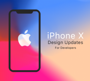 iPhone X design updates developers need to know about